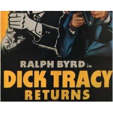 DICK TRACY RETURNS, 15 CHAPTER SERIAL, 1938